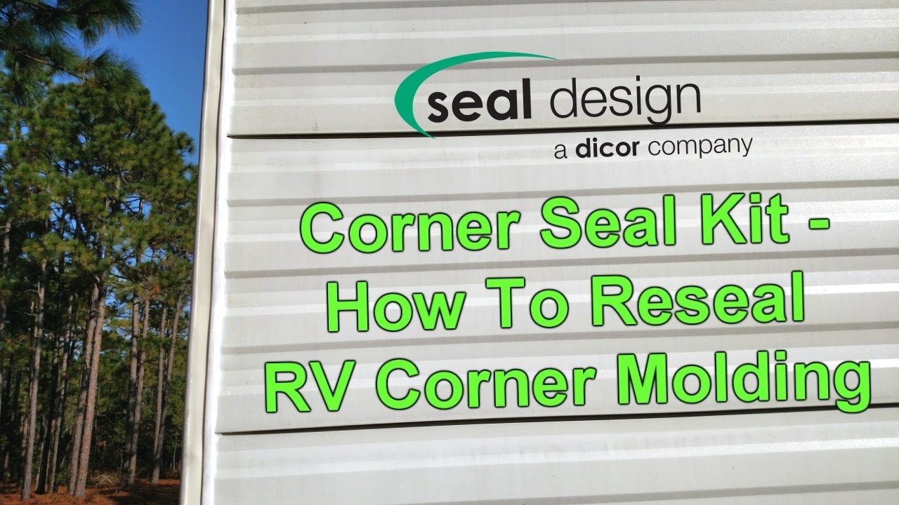 RV 101® - How To Reseal RV Corner Molding - Corner Seal Kit