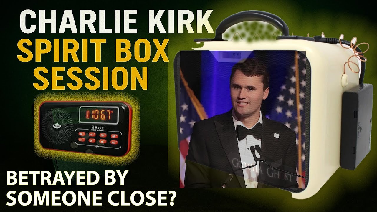 Charlie Kirk Spirit Box Session Part 3 | Betrayed by Someone Close to Him?