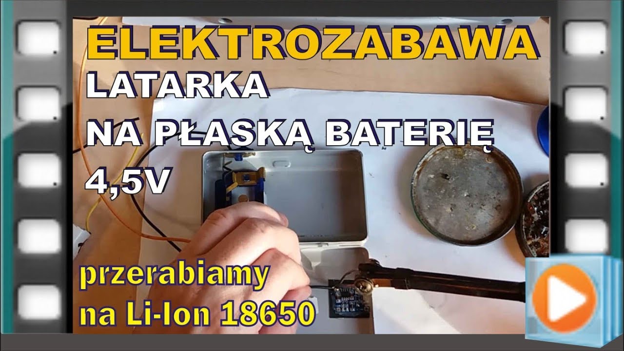 Elektrozabawa - latarka na płaską baterię przerobiona na Li Ion