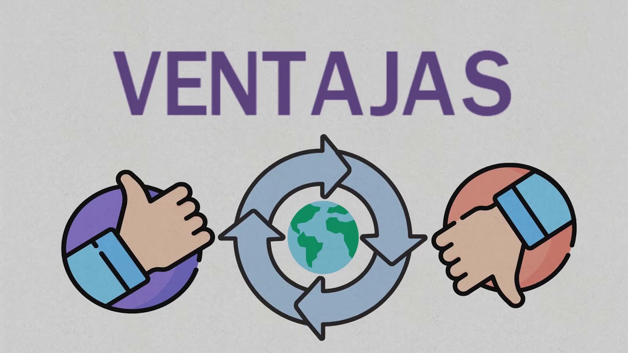VENTAJAS Y DESVENTAJAS DE LA GLOBALIZACIÓN