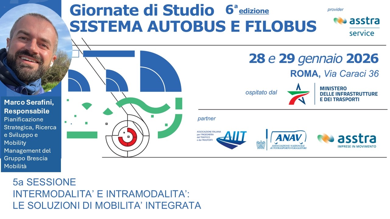 Marco Serafini, Resp. Pianif. Strat., Ricerca e Sviluppo e Mobility Management di Brescia Mobilità