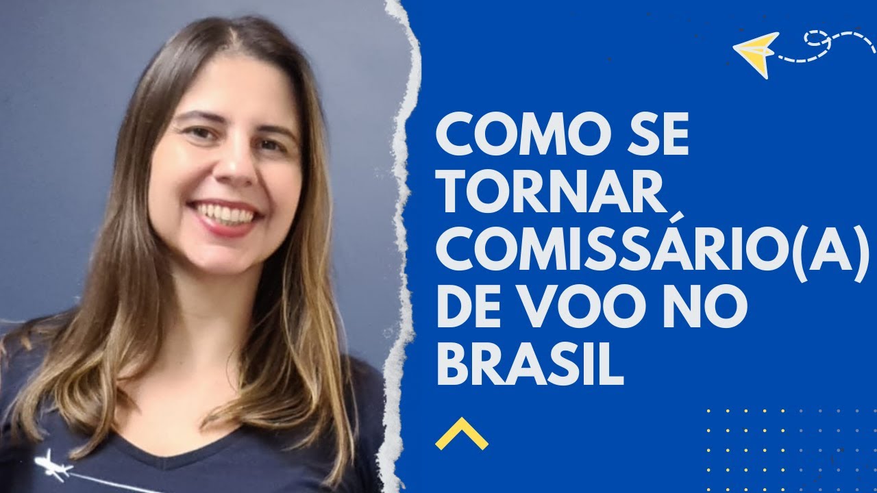 Como se tornar Comissário(a) de Voo no Brasil