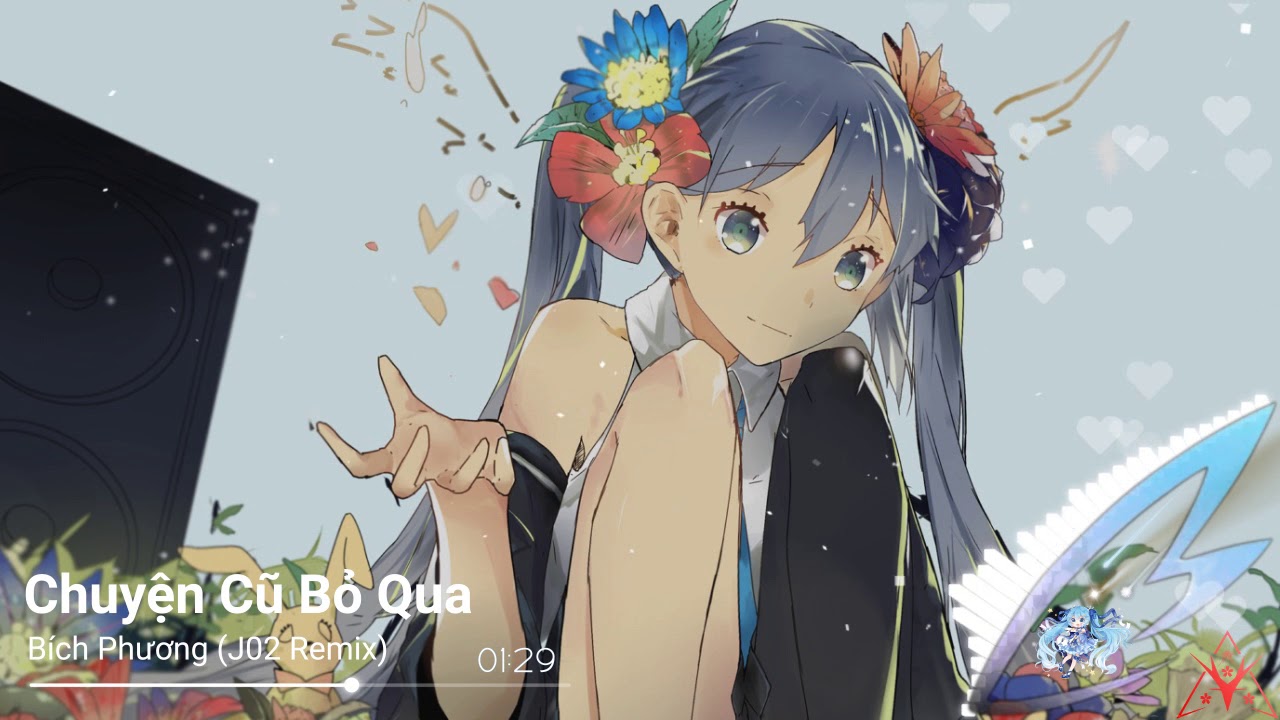 Nightcore - Chuyện Cũ Bỏ Qua