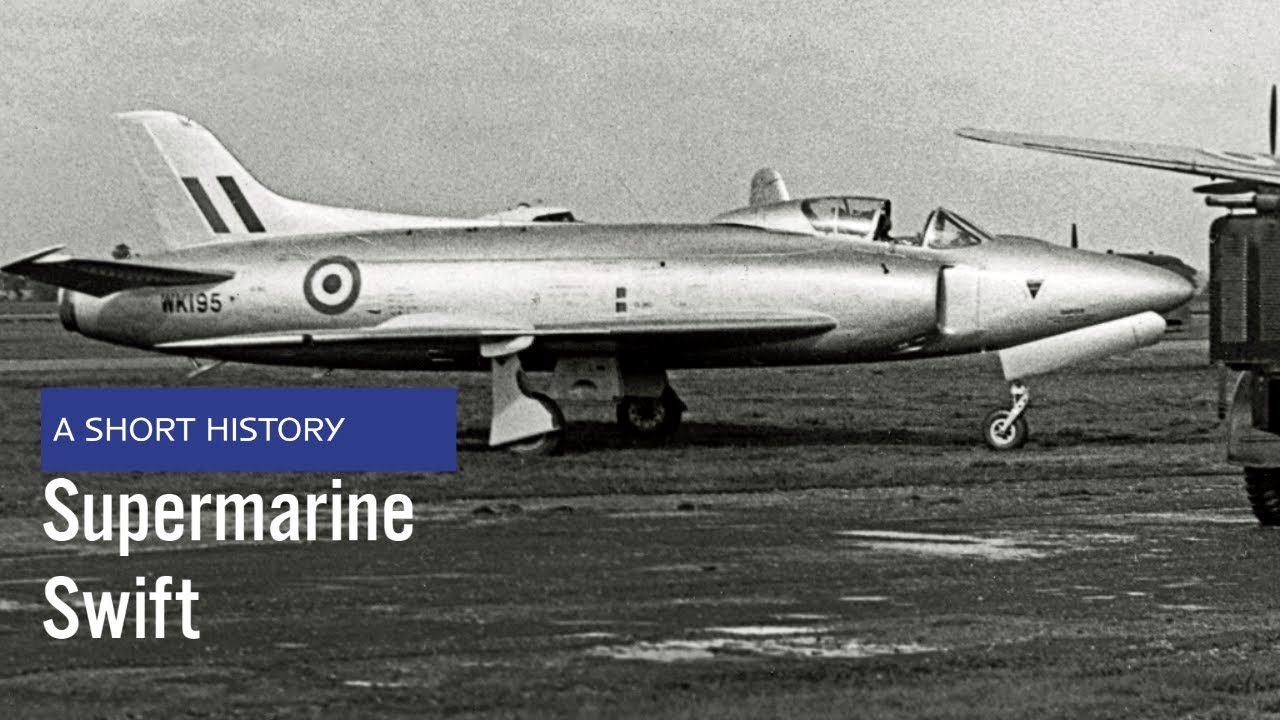 Supermarine Swift - A Short History