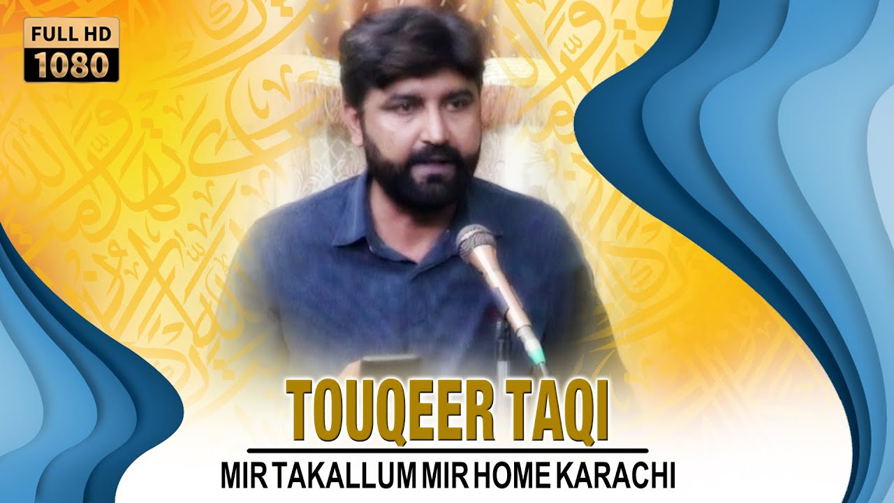 Touqeer Taqi | Jashan Bibi Sakina & Imam Naqi a.s | 3 Rajab 2022 | Mir Takallum Mir Home Karachi