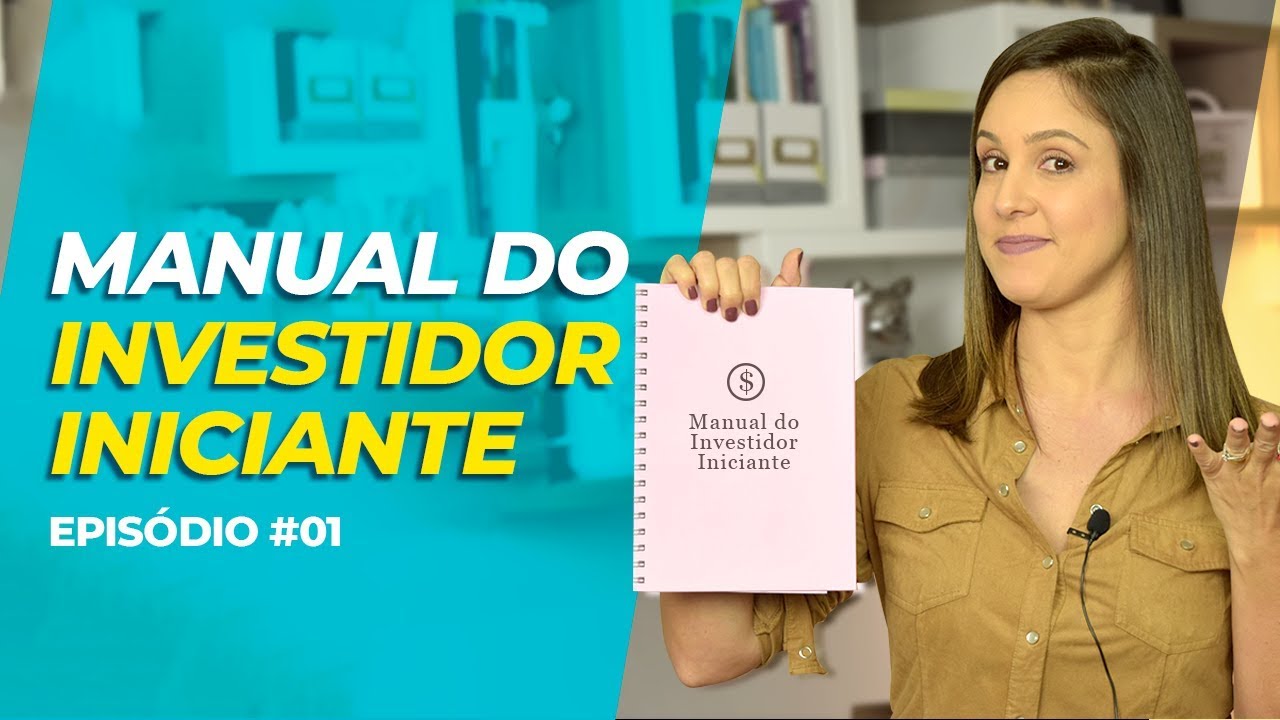 Os primeiros passos para começar a INVESTIR! (BEM SIMPLES) #Ep. 01