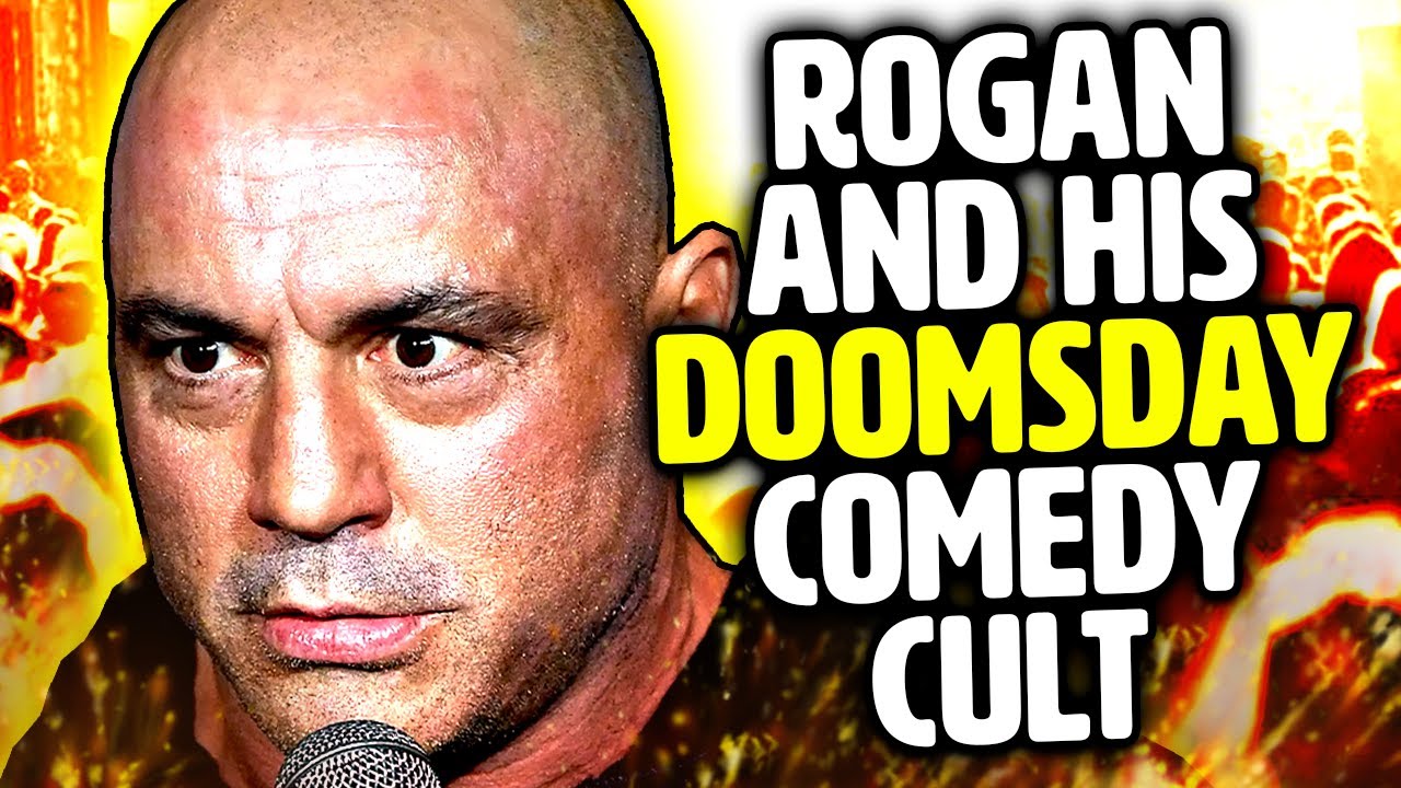 Joe Rogan and his DOOMSDAY COMEDY CULT