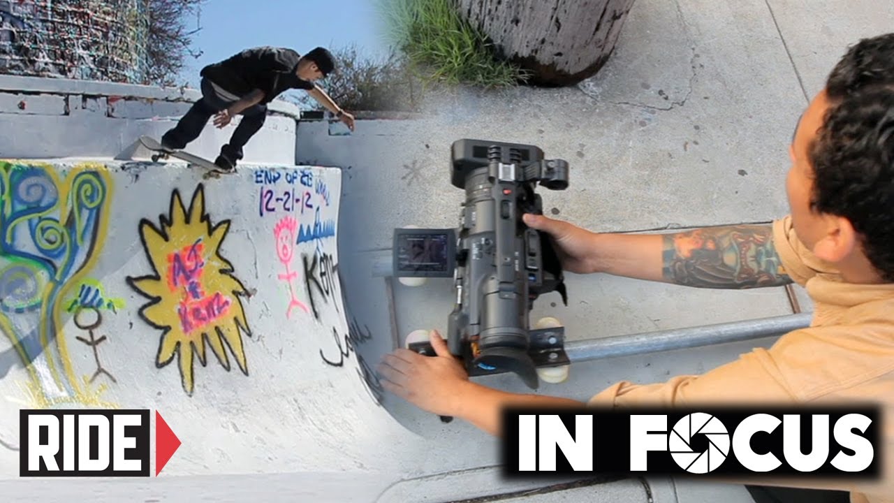How To: Dolly Shots - Skateboarding Cinematographer Josh Martinez - In Focus