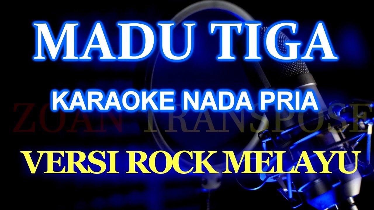 Madu Tiga Karaoke Nada Pria_Zoan Transpose