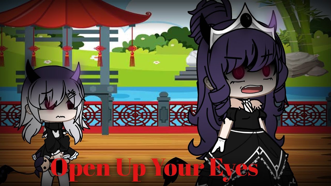 Open Up Your Eyes||Enjoy||Gacha Club||Backstory||(Muted Due To Copyright)