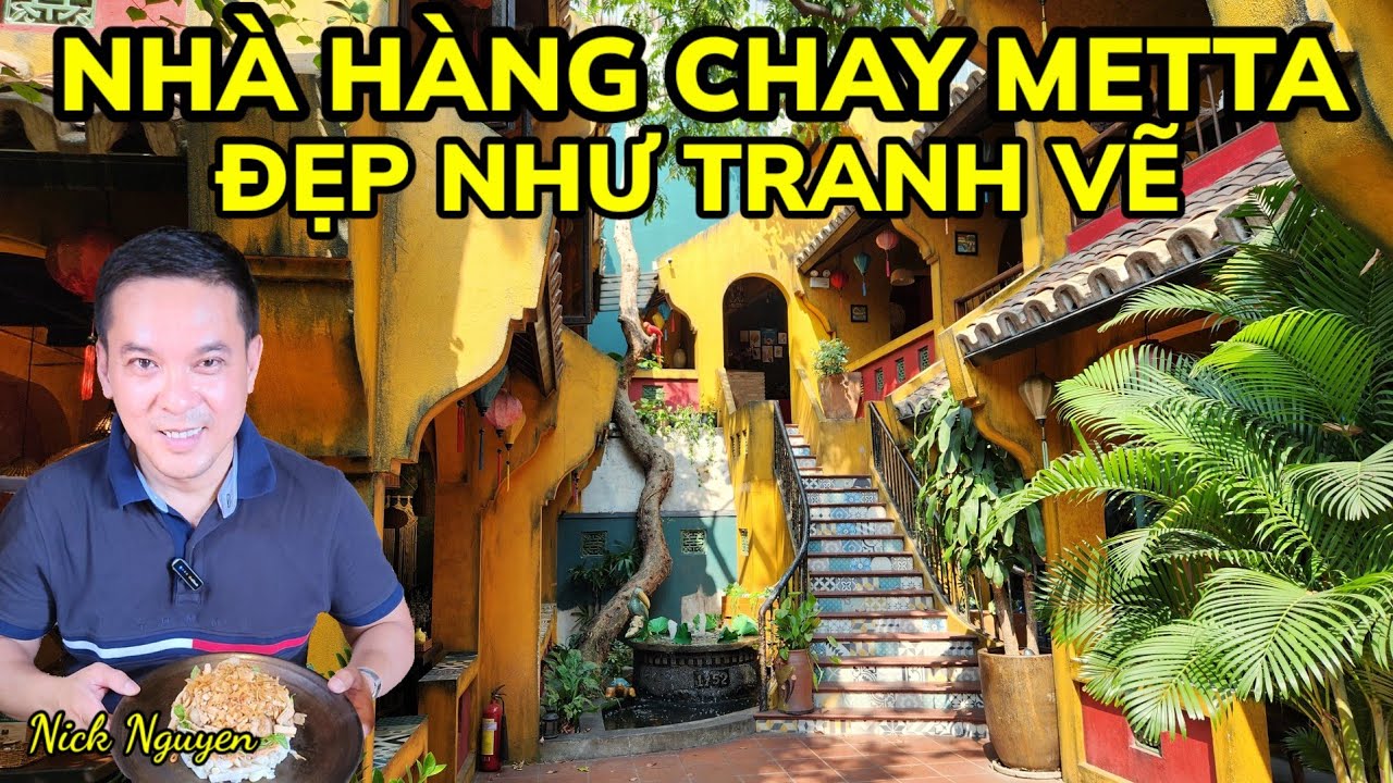 NGỠ NGÀNG NHÀ HÀNG CHAY METTA ĐẸP NHẤT SÀI GÒN - CẢNH NHƯ TRANH VẼ || Ẩm thực Sài Gòn || Nick Nguyen