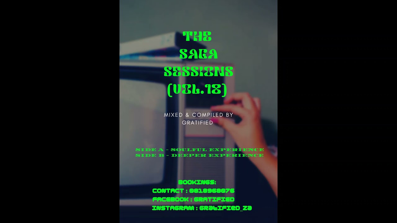 THE SAGA SESSIONS [VOL.18] DEEPER EXPERIENCE MIXED BY GRATIFIED