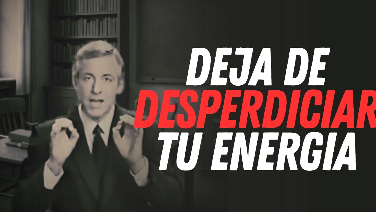 Deja De INVERTIR TU ENERGIA En Cosas Que NO VALEN LA PENA | Brian Tracy