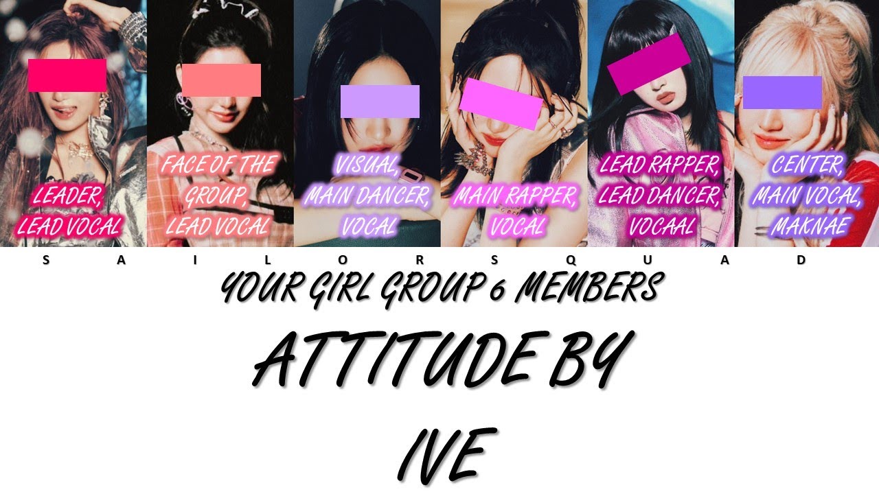 How Would Your Girl Group ATTITUDE BY IVE