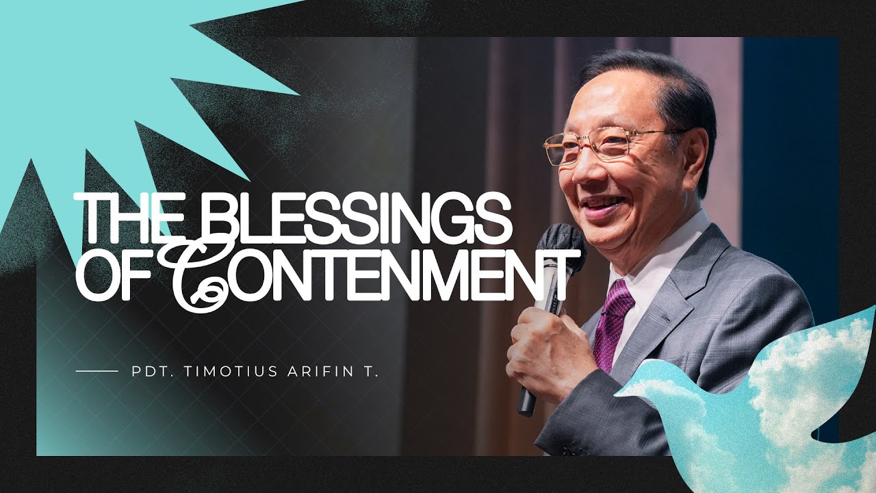 Kingdom Celebration (Online Service I) - The Blessings Of Contenment - Pdt. Dr. Timotius Arifin