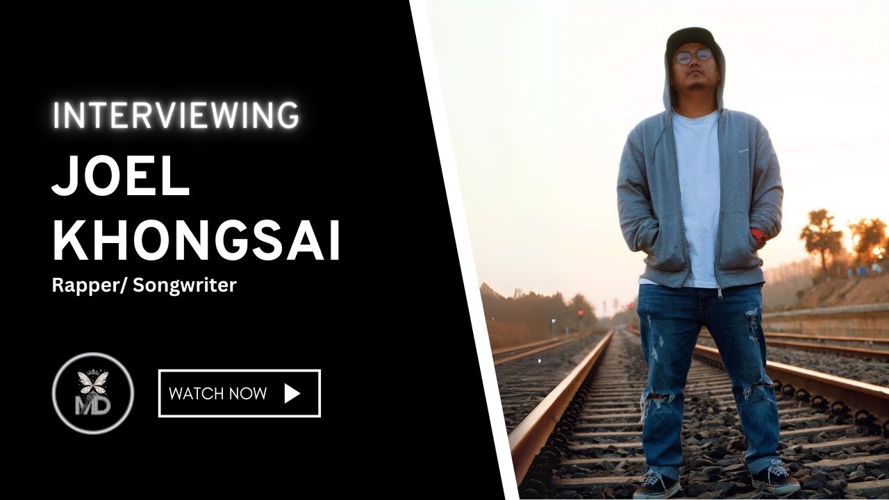 Interviewing Joel Khongsai | Legend Rapper and singer/songwriter (Online Interview)