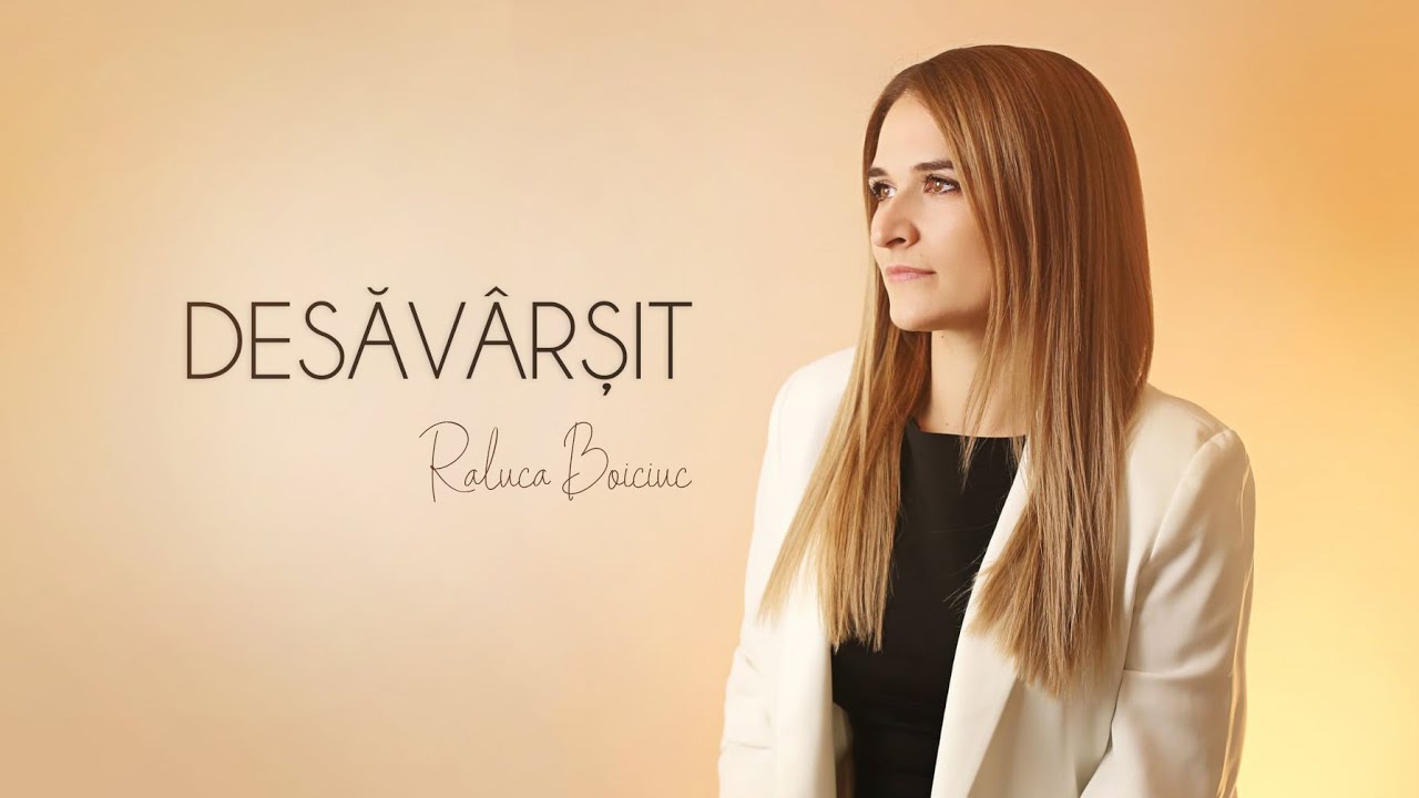 Raluca Boiciuc - Desăvârșit