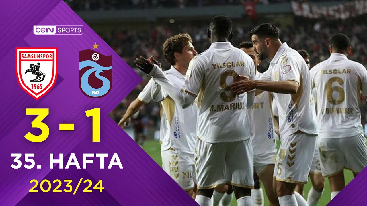 Yılport Samsunspor (3-1) Trabzonspor | 35. Hafta - Trendyol Süper Lig 2023/2024