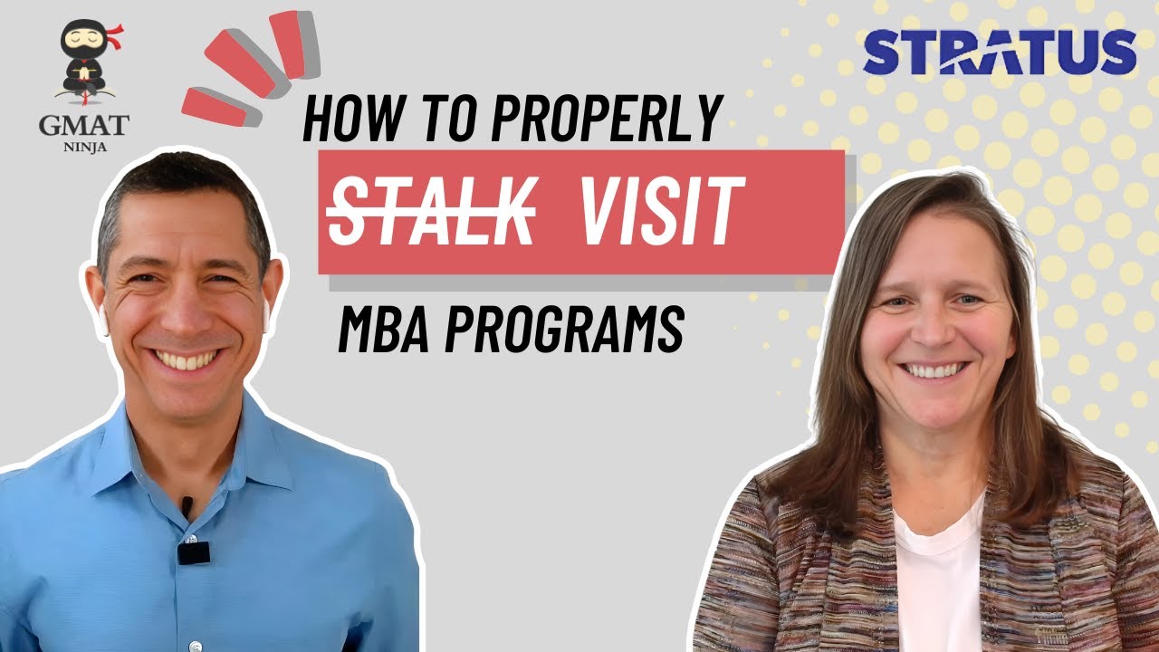 MBA Admissions Ep 11: How to properly visit MBA programs