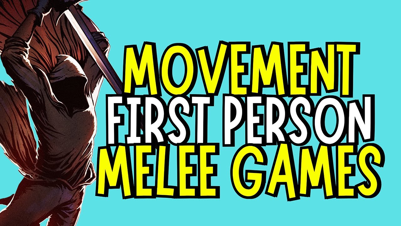 Movement First Person Melee Games (2025) Nol-D