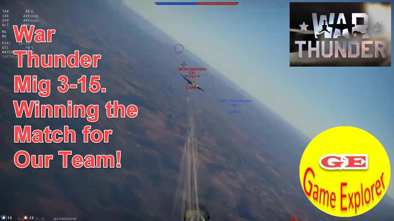 War Thunder Mig 3-15 Low BR Boom and Zoom. Winning the match for our Team!