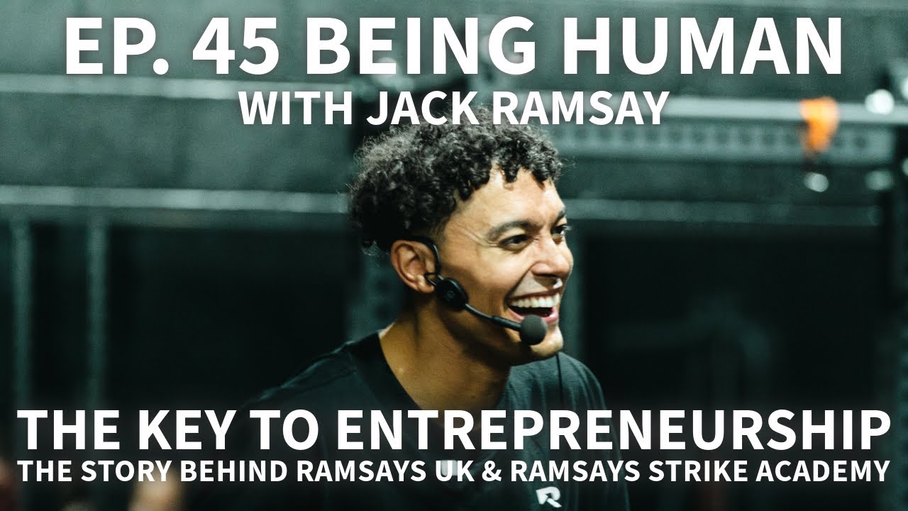 The Key To Entrepreneurship | The Story Behind Ramsays UK & Ramsays Strike Academy- Jack Ramsay