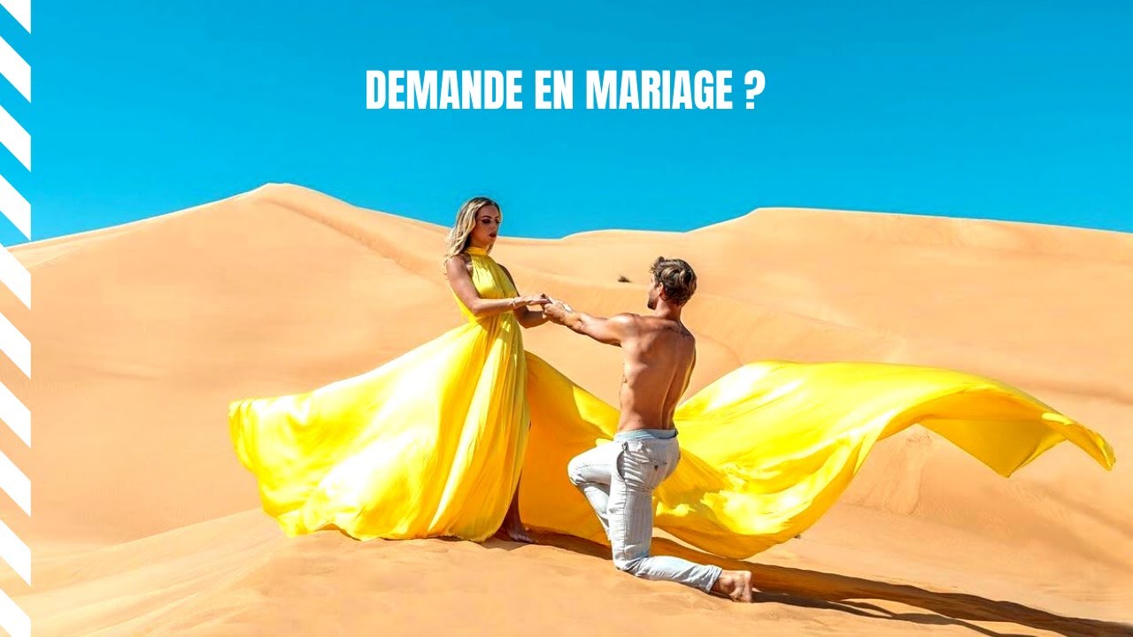 UNE DEMANDE EN MARIAGE DANS LE DESERT??