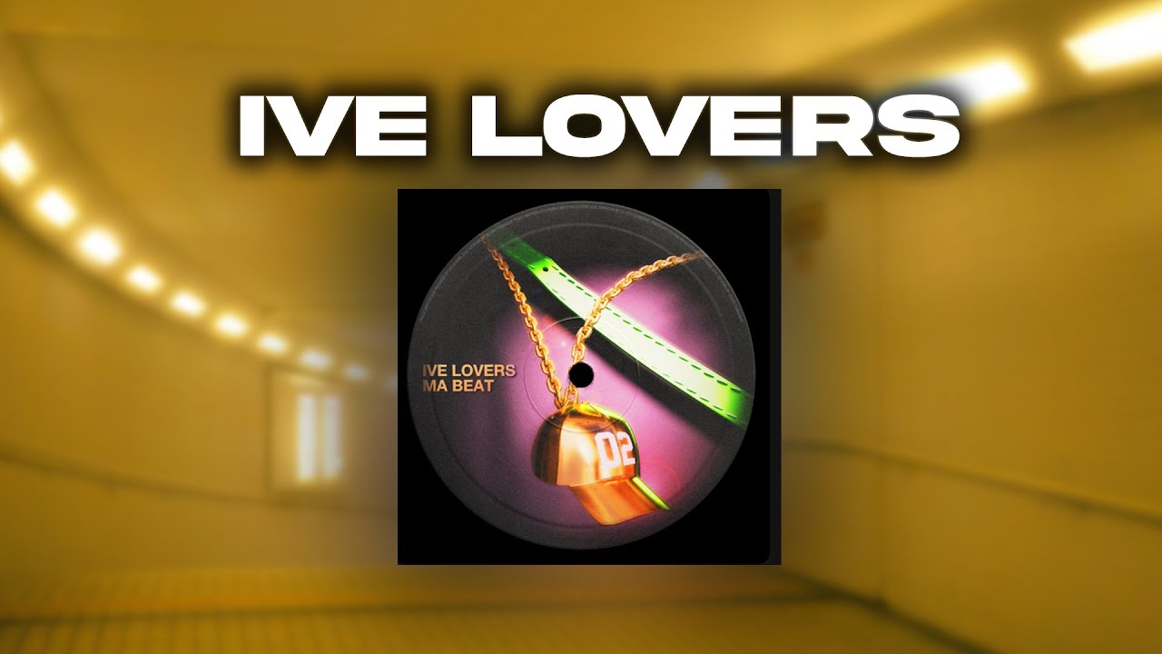 Ive Lovers  - Ma Beat