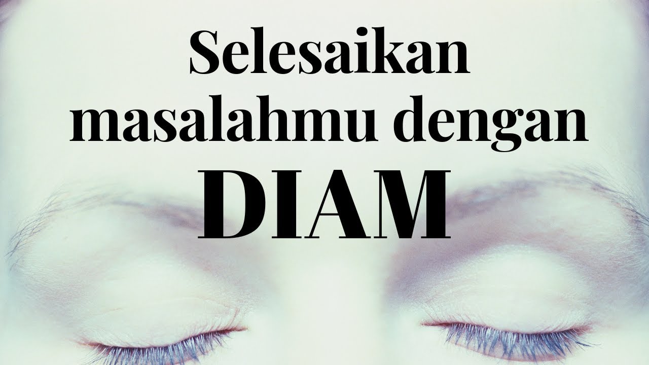 Diam itu Emas (Pikiranku)