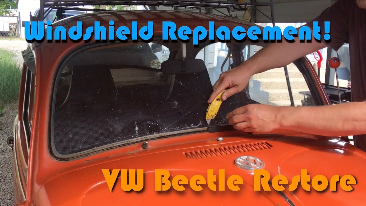 VW Beetle windshield replacement