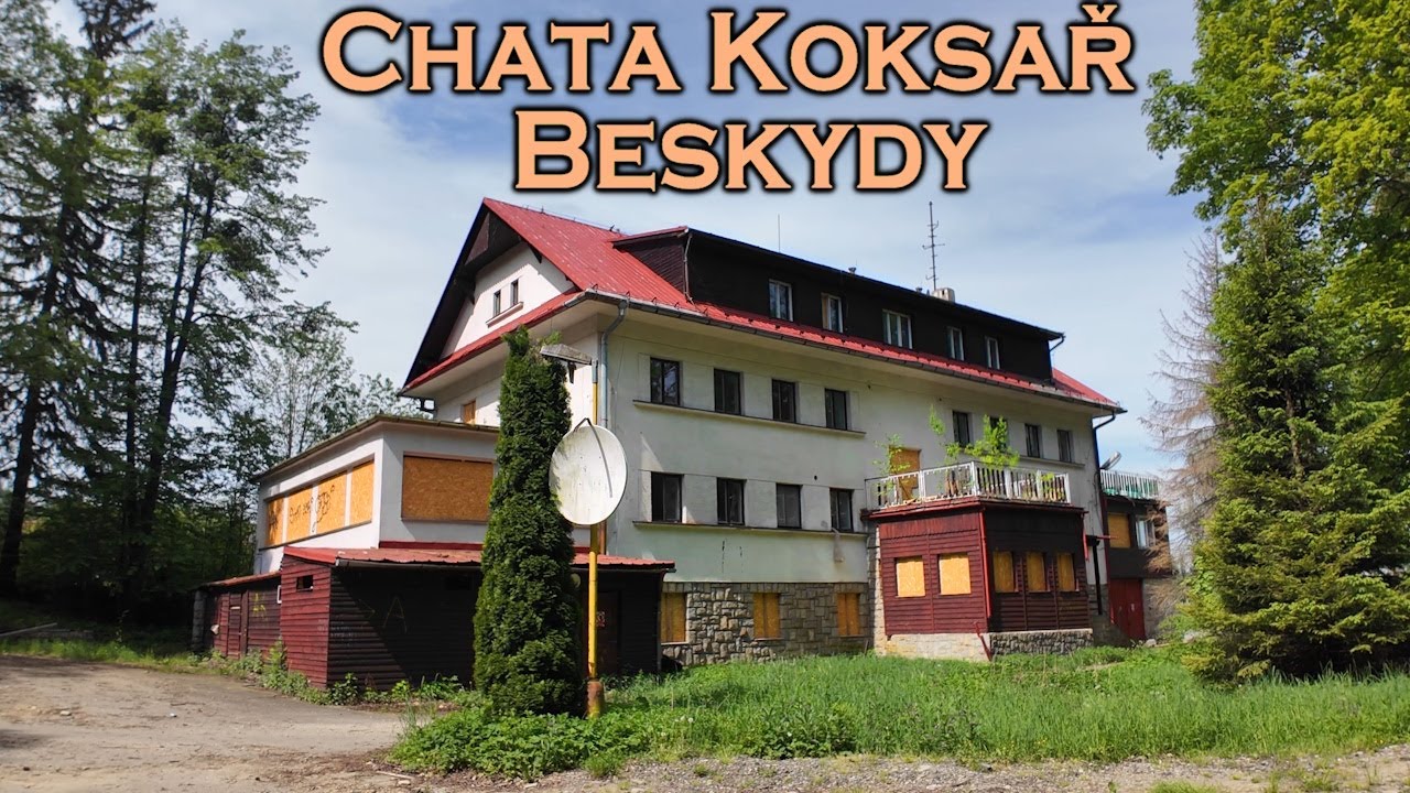 Opustená Chata Koksař 🏨 Beskydy 🏨 Ivan Donoval 🏨 Urbex Dokument