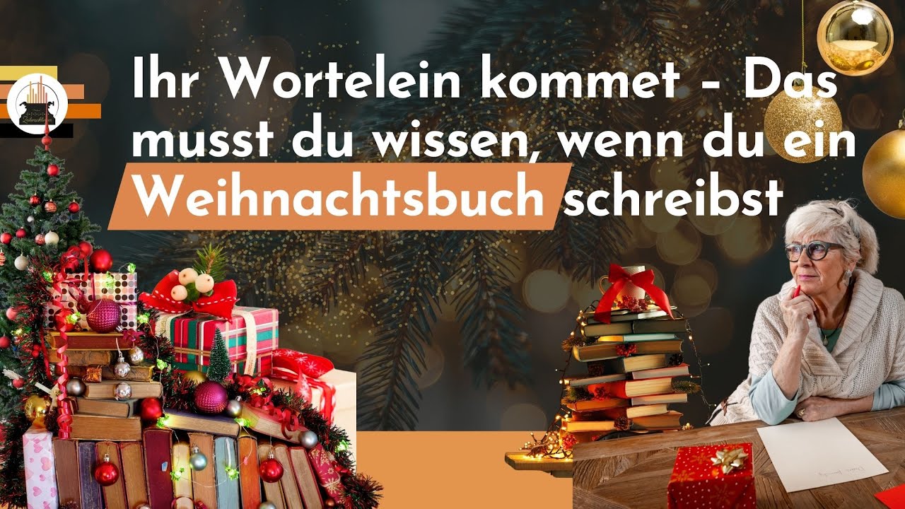 Ihr Wortelein kommet – Das musst du wissen, wenn du ein Weihnachtsbuch schreibst