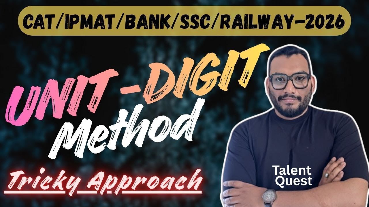 Tricky Approach (UNIT - DIGIT METHOD)