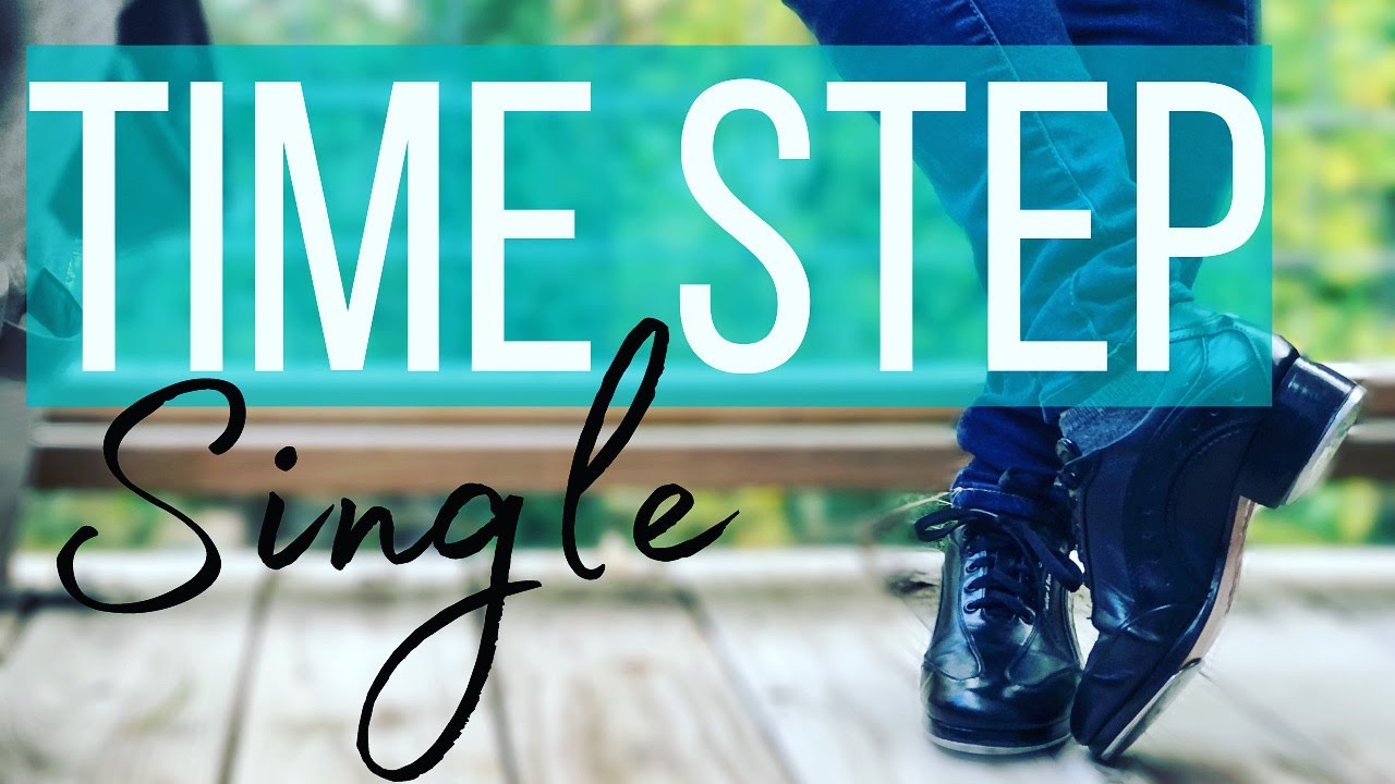 Tap Step Tutorial |How To Do A Single Time Step