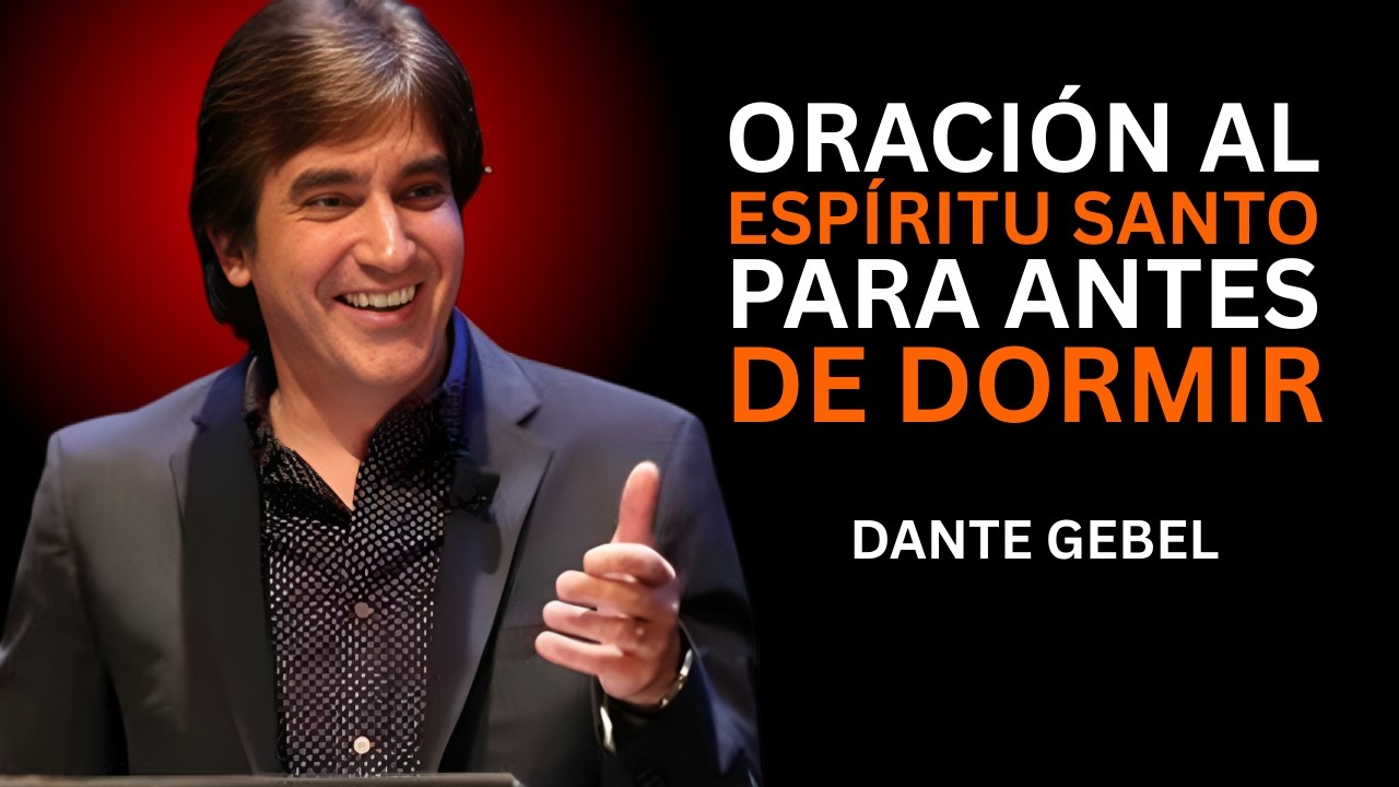 PODEROSA ORACIÓN AL ESPÍRITU SANTO PARA ANTES DE DORMIR