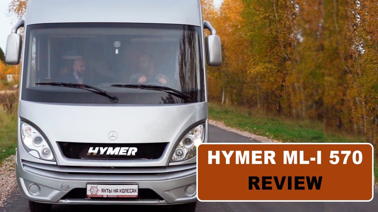 Motorhome Review Hymer ML-I 570 2018