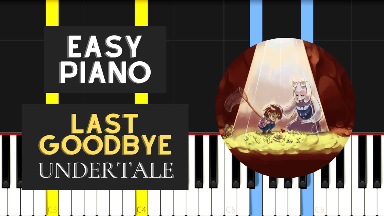 Last Goodbye (EASY Piano Tutorial) - Undertale