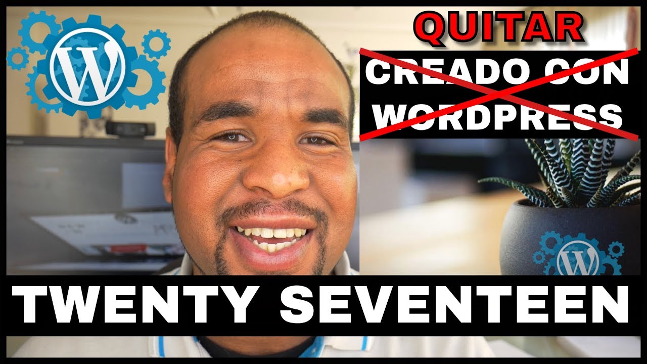 ✔Quitar creado con wordpress twenty seventeen - Tutorial 2018 en Español