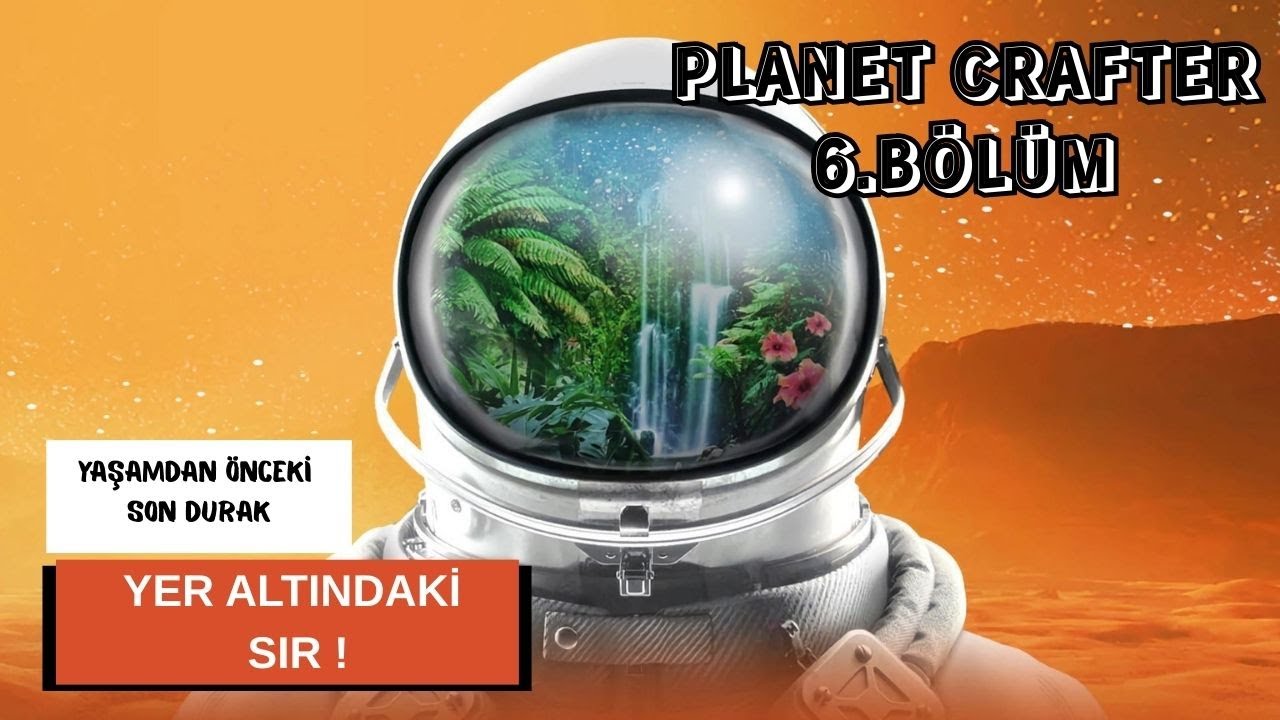 Büyük Değişime Çok Az Kaldı | Yer Altındaki Büyük Gizem | Planet Crafter - Bölüm 6