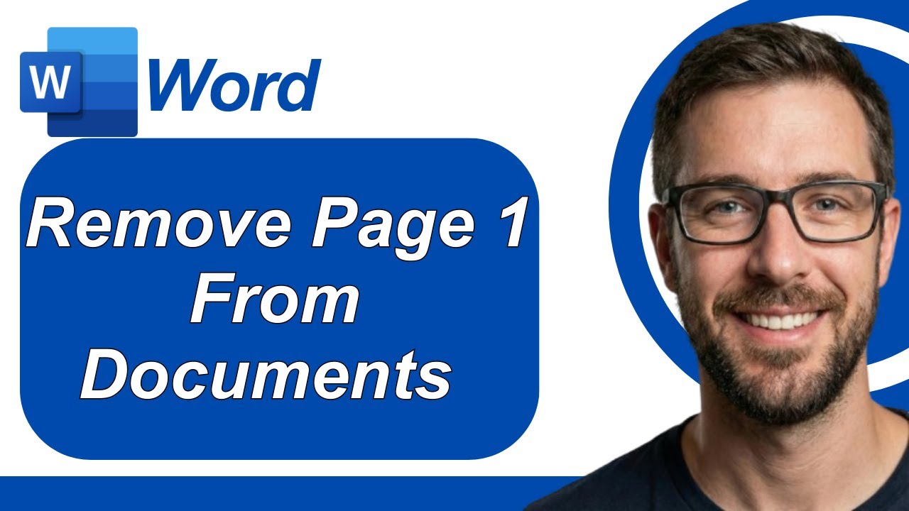 How To Remove Page Number 1 From Microsoft Word Documents [2026 Guide]
