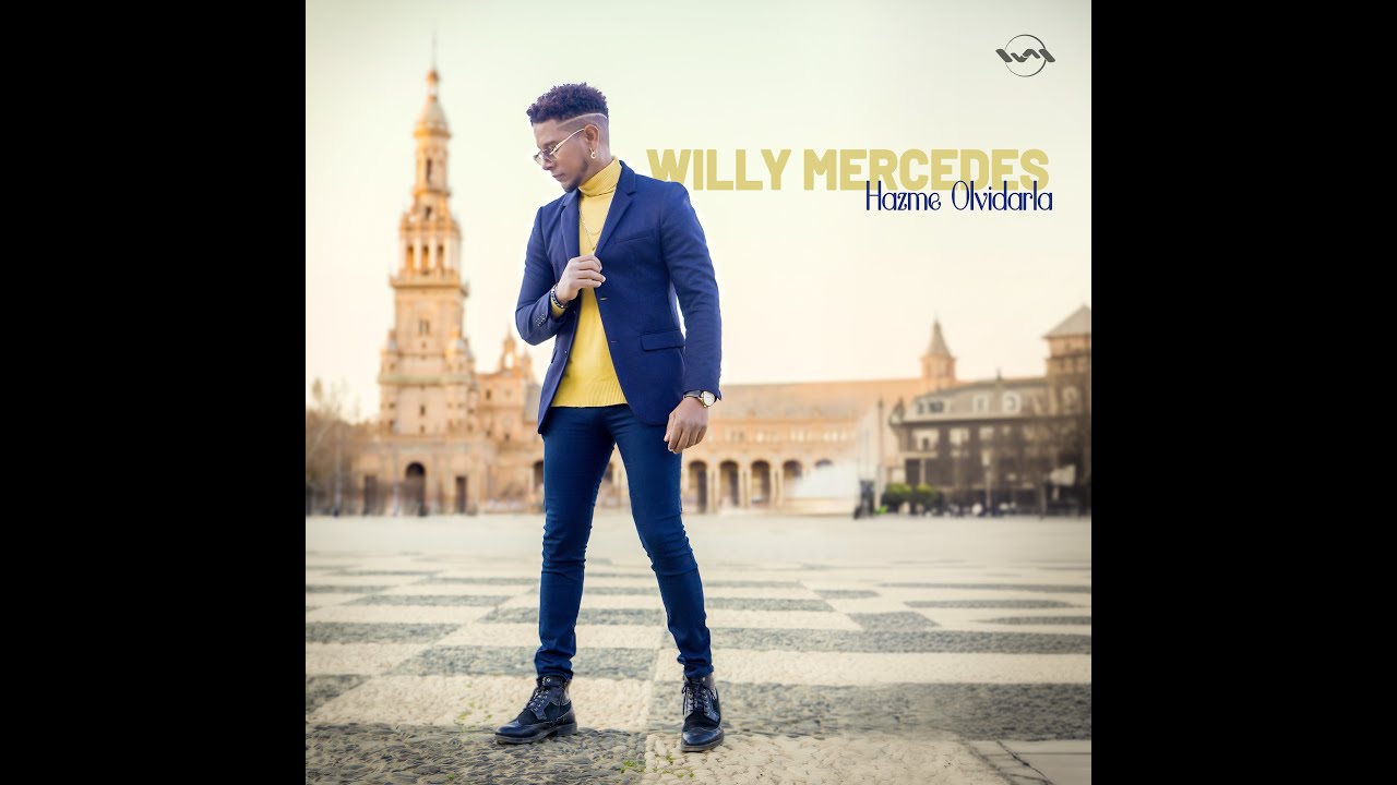 Willy Mercedes- Hazme Olvidarla.