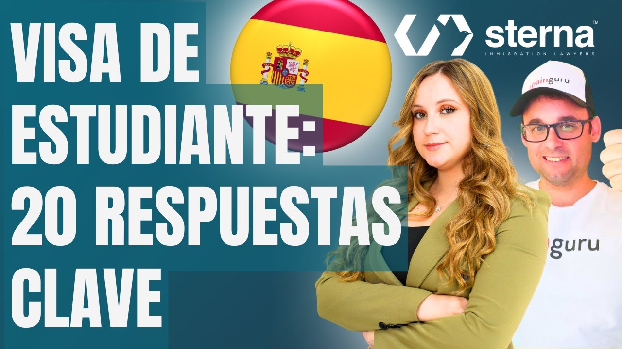 Todo sobre la Visa de Estudiante en España: Respuestas a tus Preguntas Clave