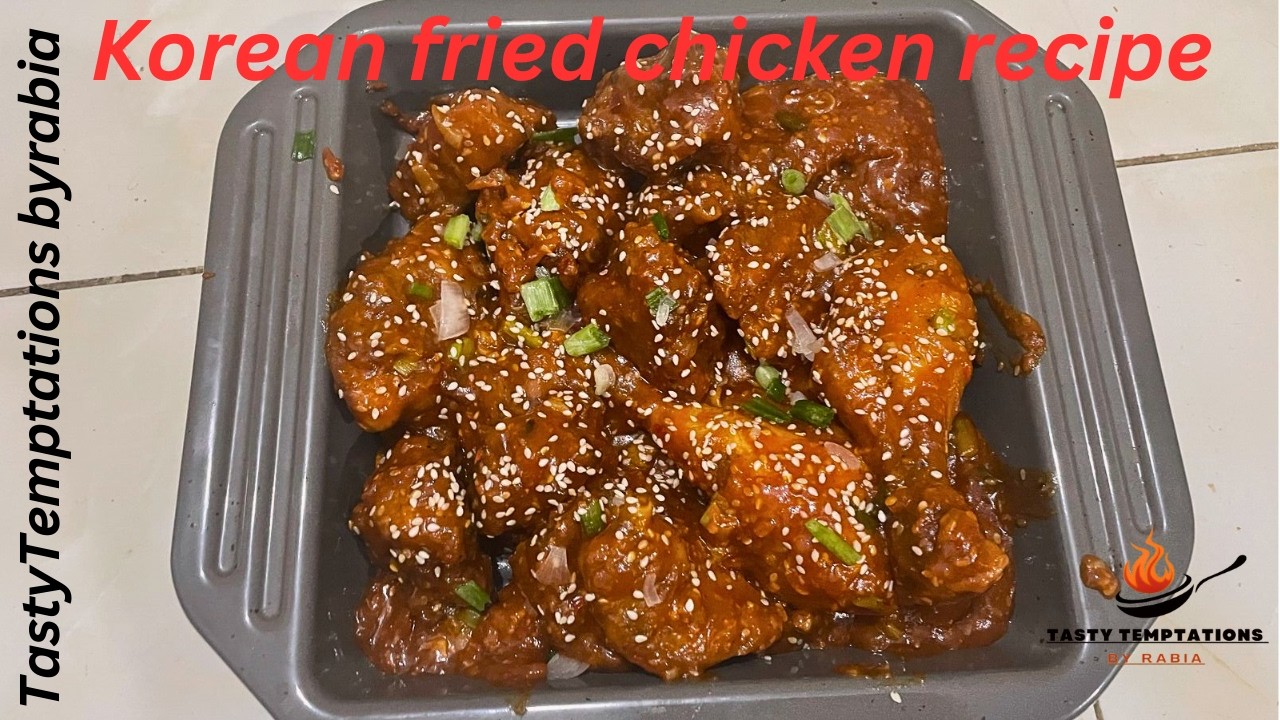 Korean fried chicken recipe |Sweet and spicy chicken recipe |Ramadanspecial |TastyTemptationbyrabia