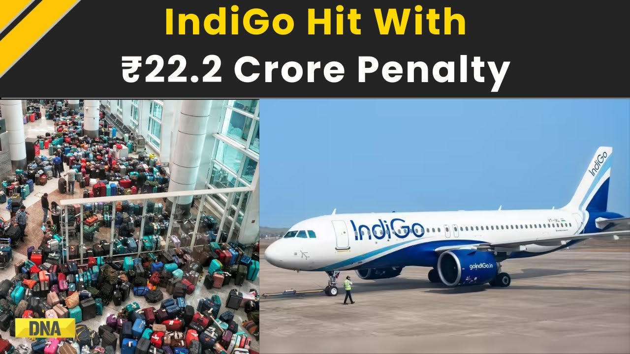 IndiGo News: DGCA Slaps ₹22.2 Crore Penalty On IndiGo For Flight Cancellations
