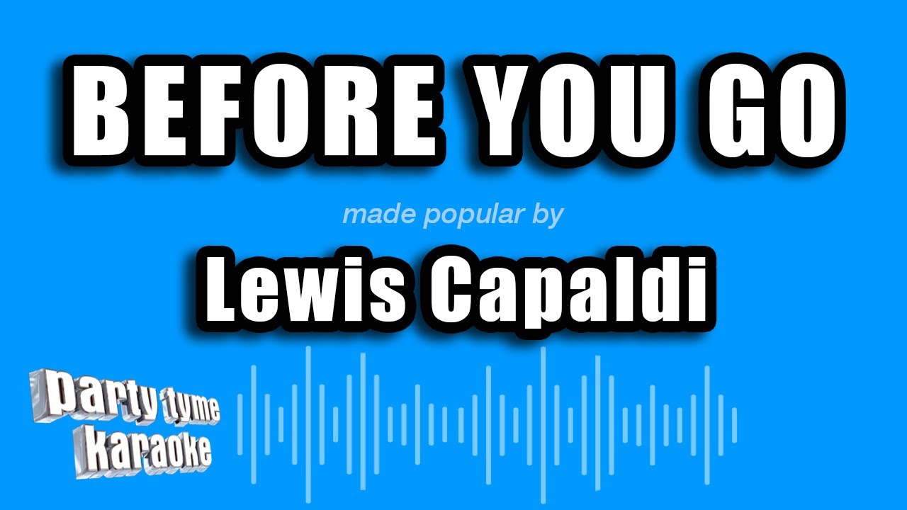 Lewis Capaldi - Before You Go (Karaoke Version)