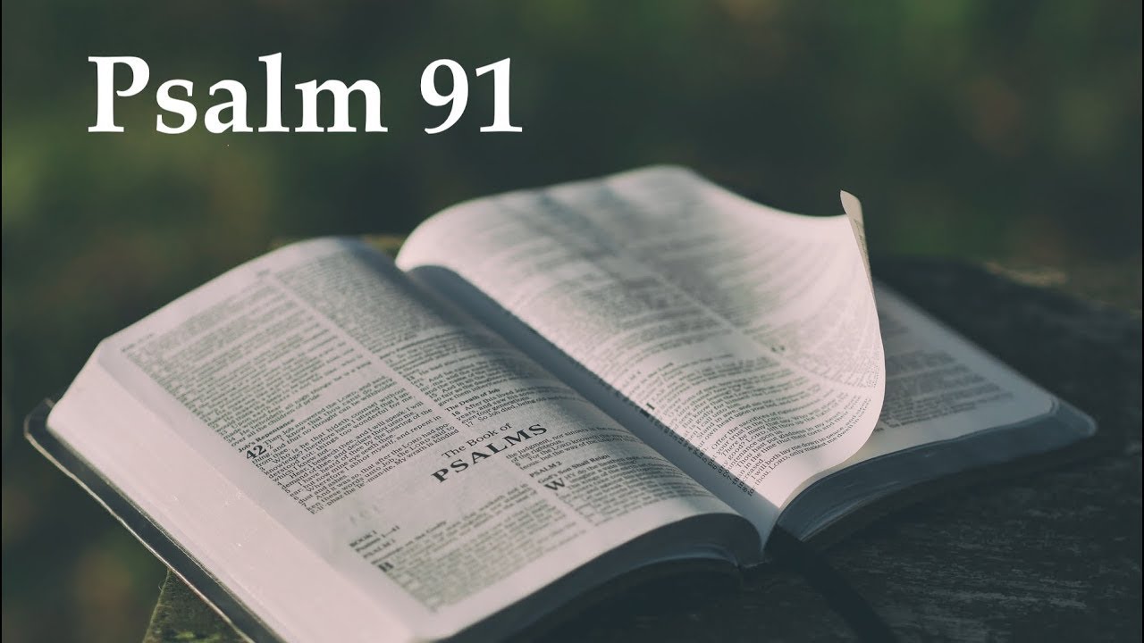 Psalm 91 - September 12, 2021