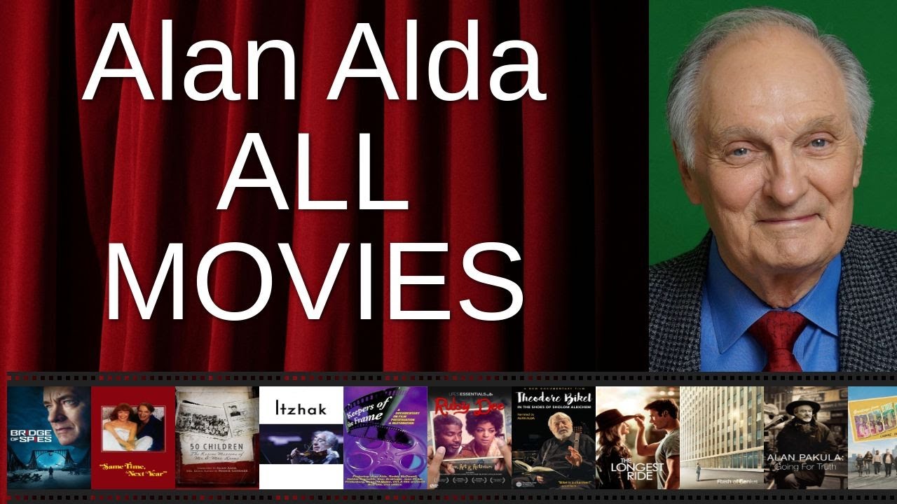 ALL Alan Alda Movies Ranked by Score (Critics + Fans)