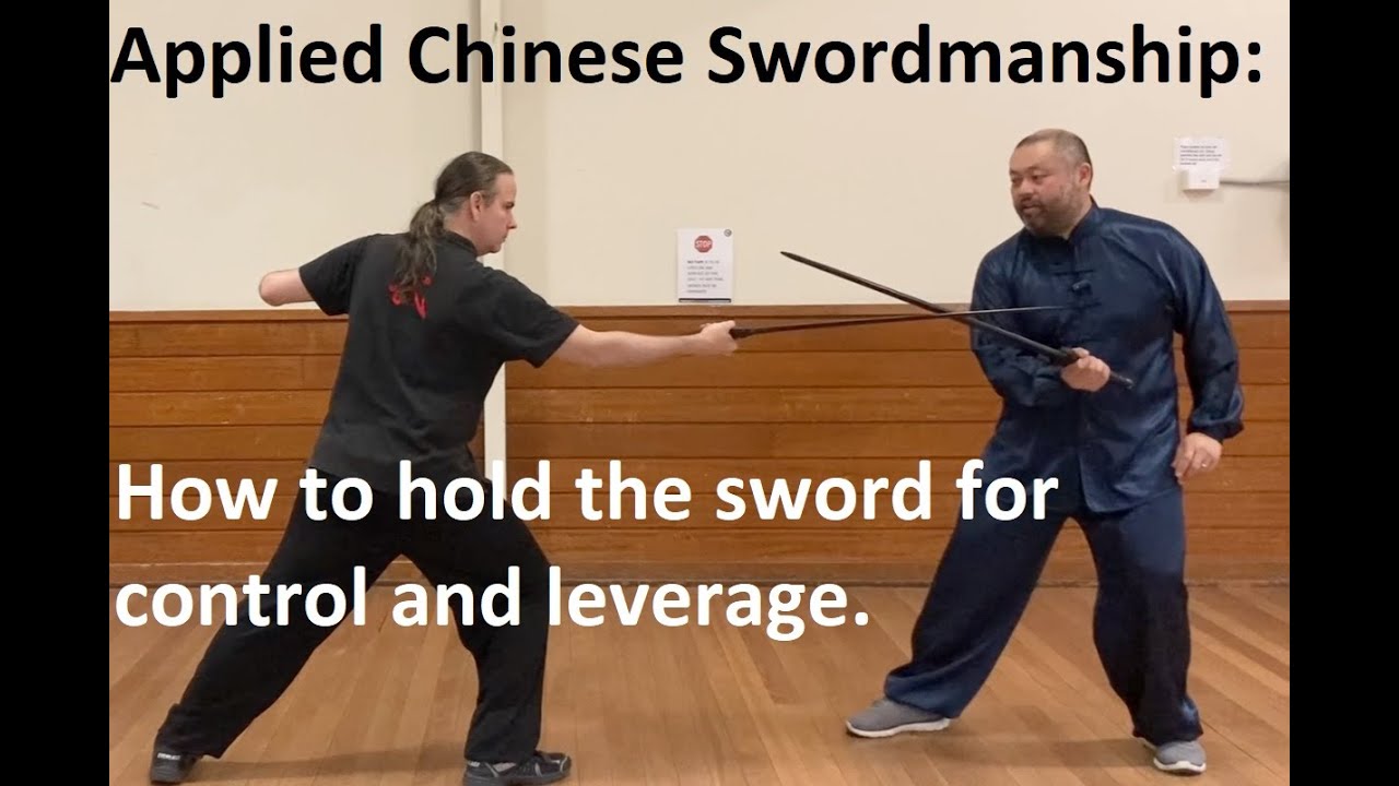 Applied Chinese Sword Skills: Basics 1, how to hold the sword and why.