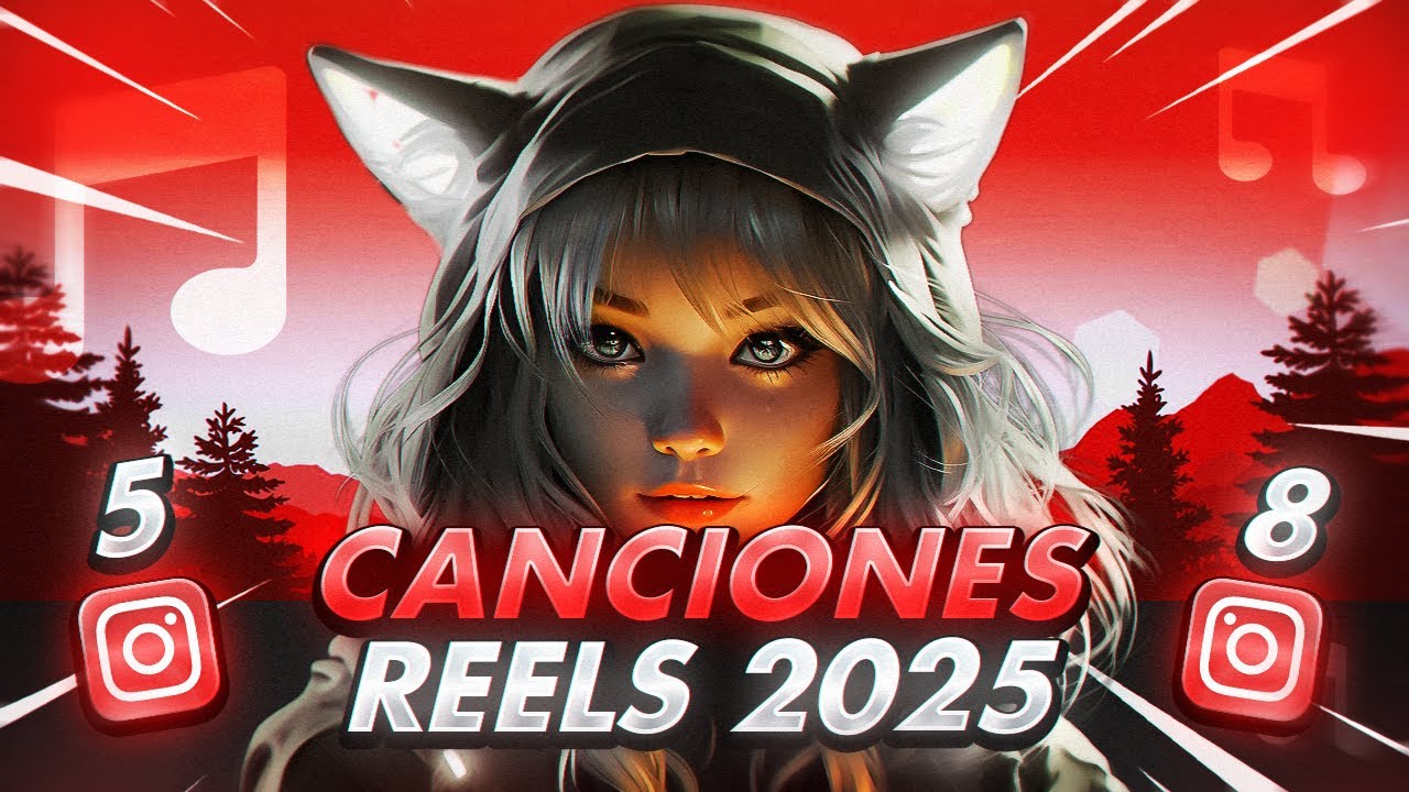 58 CANCIONES M&Aacute;S USADAS EN INSTAGRAM REELS 2025 | M&Uacute;SICA VIRAL