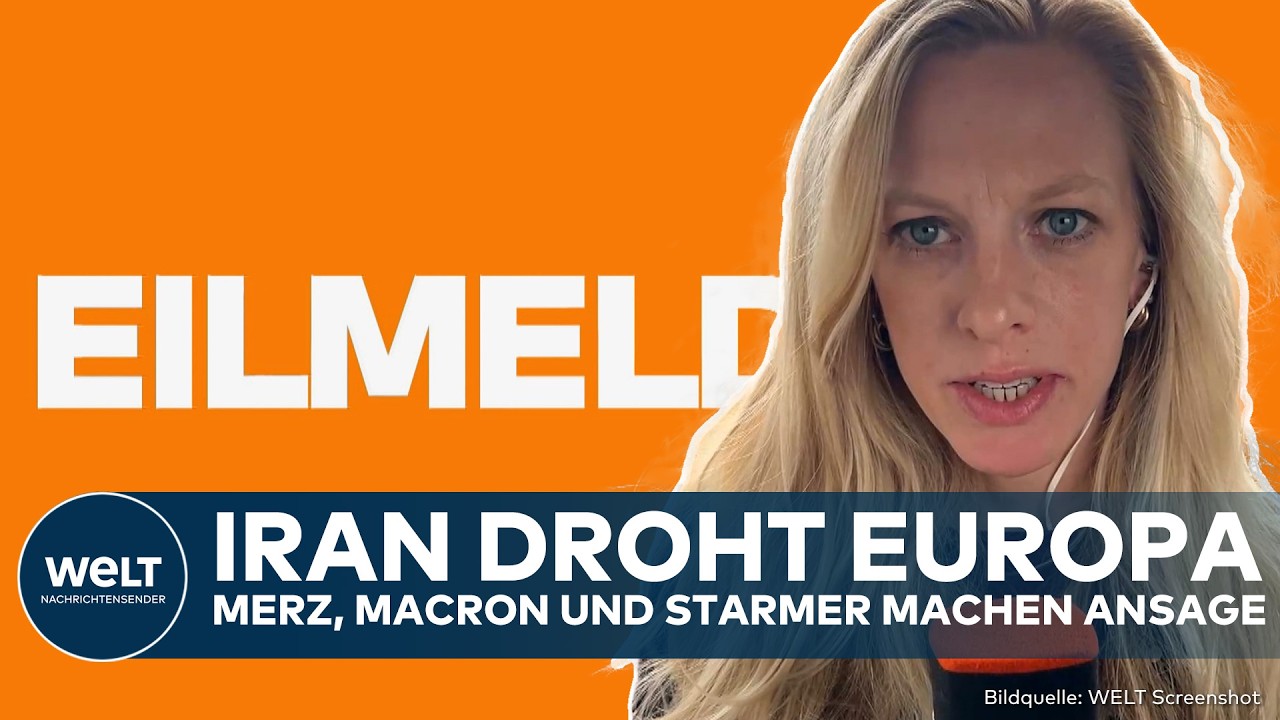 IRAN: Mullahs warnen Europa von Eintritt in den Krieg! Merz, Macron und Starmer machen Ansage